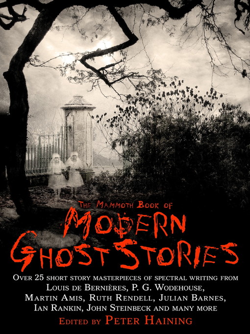 Title details for The Mammoth Book of Modern Ghost Stories by Peter Haining - Available